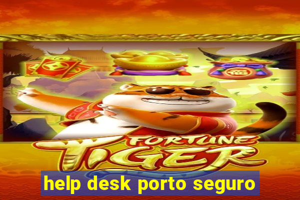 help desk porto seguro